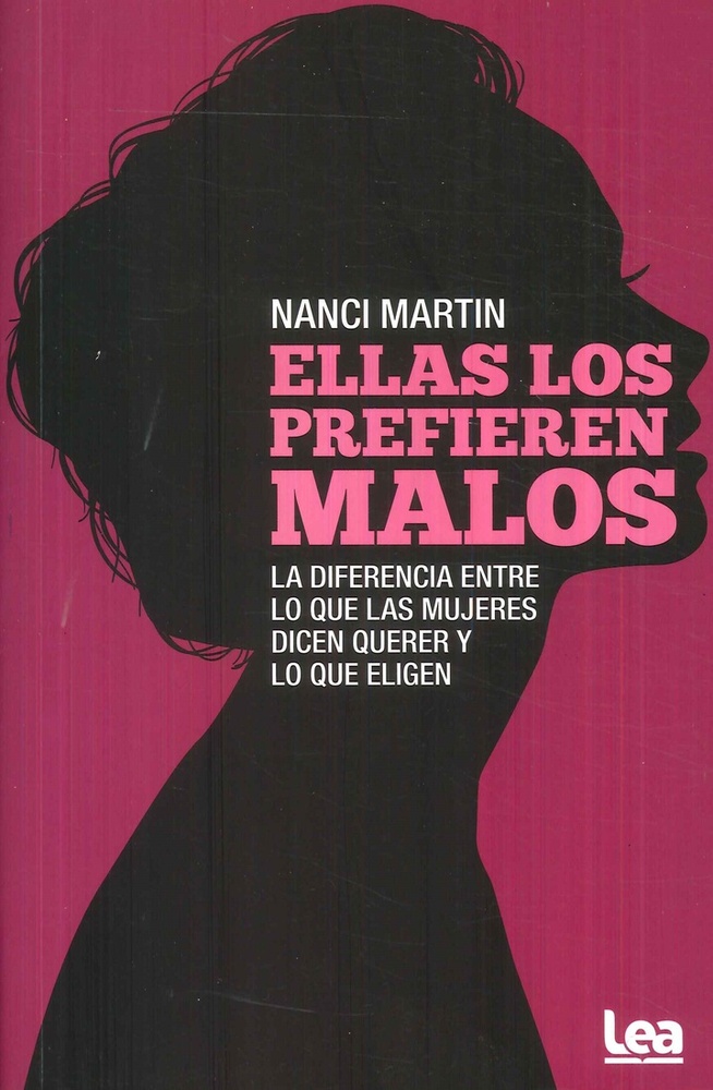 Ellas los prefieren malos