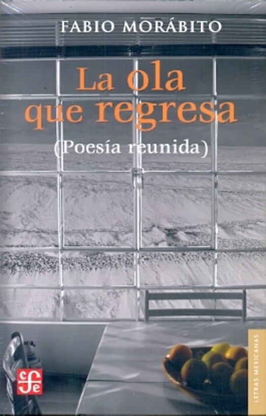 Ola que regresa, La. Poesia reunida