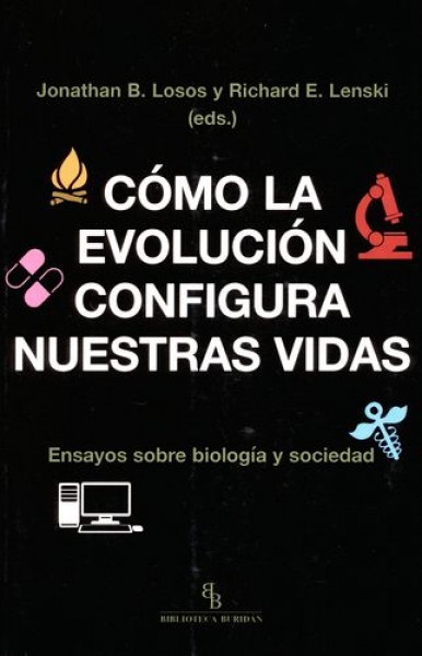 Como la evolucion configura nuestras vidas