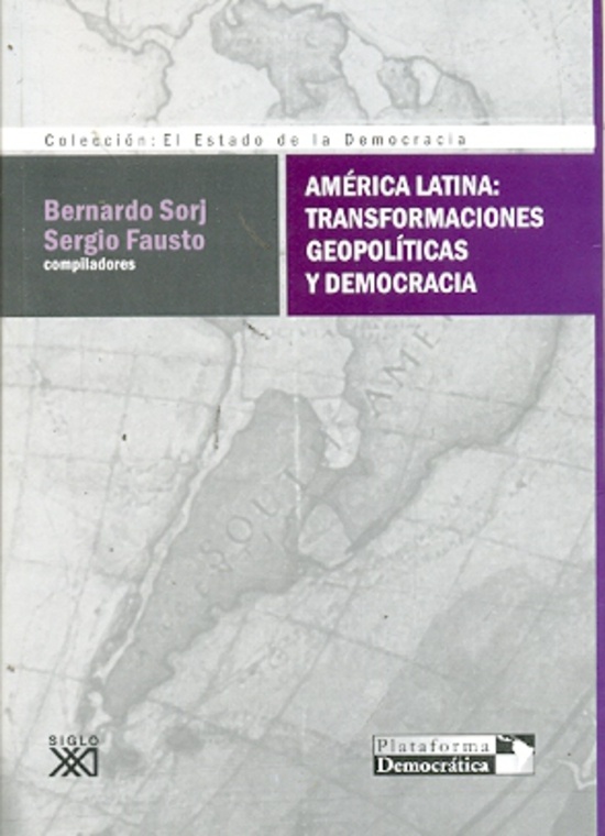 America Latina: transformaciones geopoliticas y democracia
