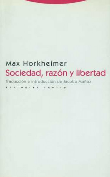 Sociedad, razón y libertad