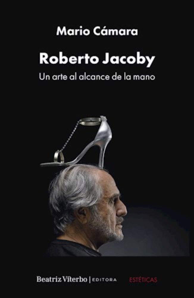 Roberto Jacoby, un arte al alcance de la mano