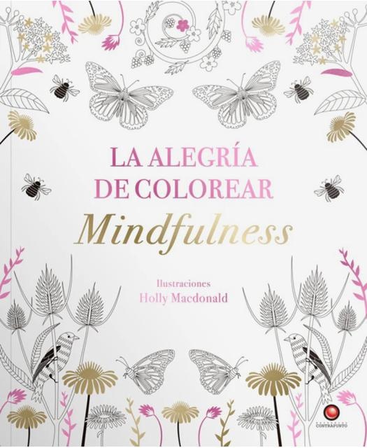 La alegría de colorear Mindfulness