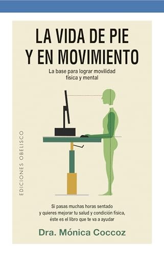 La vida de pie y en movimiento