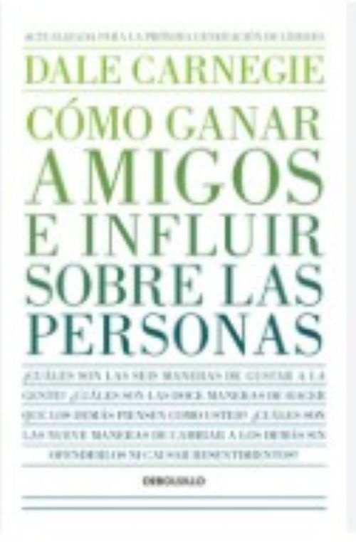 Cómo ganar amigos e influir sobre las personas