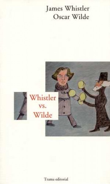 Whistler vs Wilde