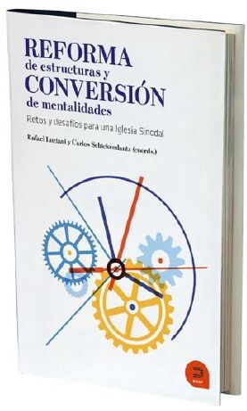 Reforma de estructuras y conversion de mentalidades