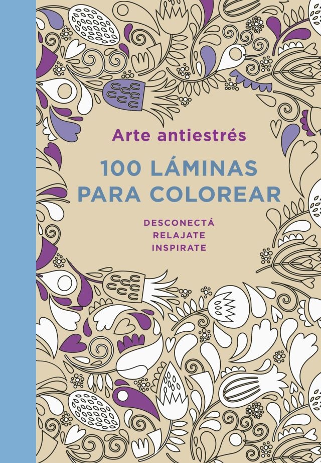 Arte antiestres. 100 laminas para colorear