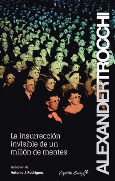 La insurreccion invisible de un millon de mentes