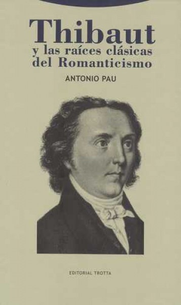 Thibaut y las raíces clásicas del Romanticismo