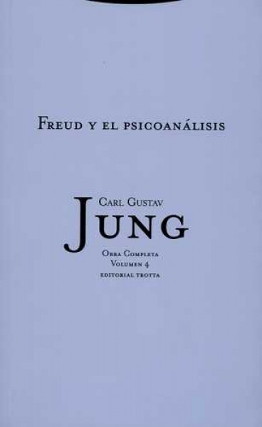Freud y el psicoanalisis. OC, vol 4