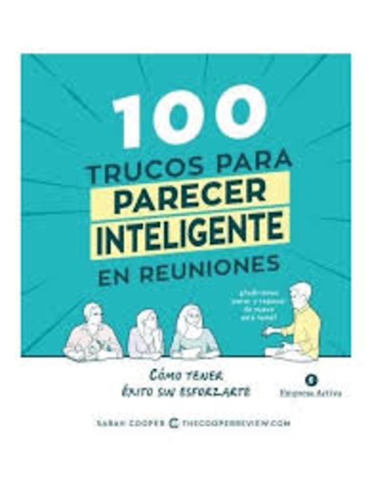 100 trucos para parecer inteligente en reuniones