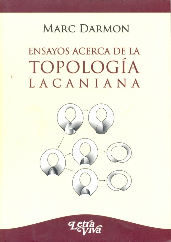 Ensayos acerca de la topologia Lacaniana