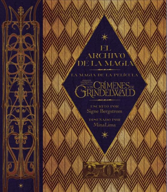 El archivo de la magia de Animales fantásticos los crímenes de Grindelwald
