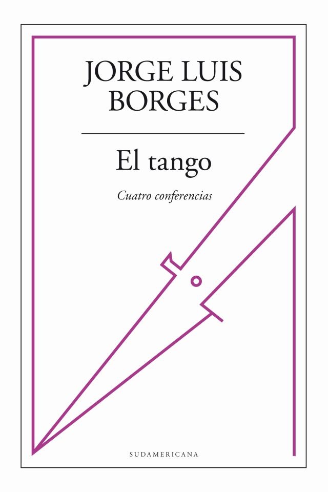 El tango. Cuatro conferencias