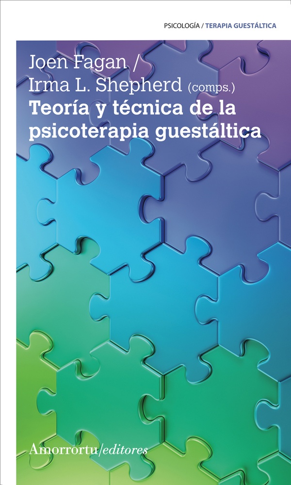 Teoria y ténica de la psicoterapia guestáltica (3ra ed)