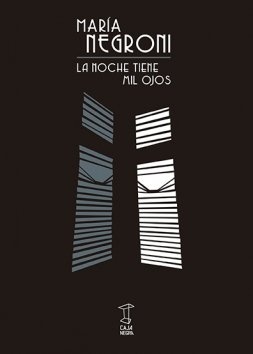 la Noche tiene mil ojos