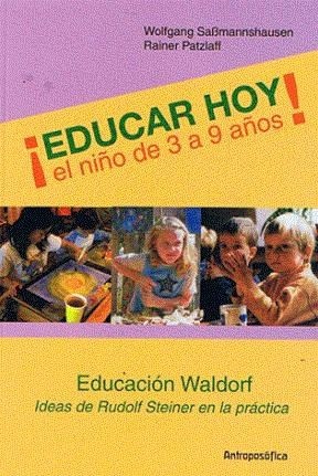 Educar hoy, al niño de 3 a 9 años