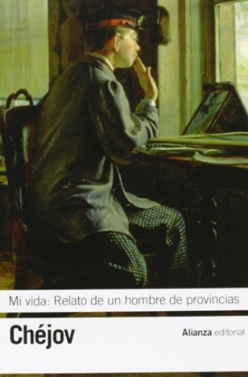 Mi vida: Relato de un hombre de provincias