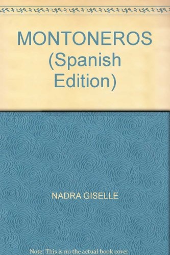 Montoneros: ideologia y politica en el descamisado