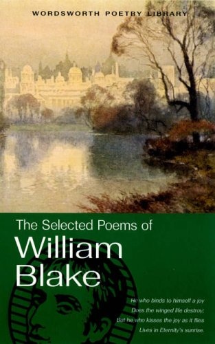 The selected poems of William Blake