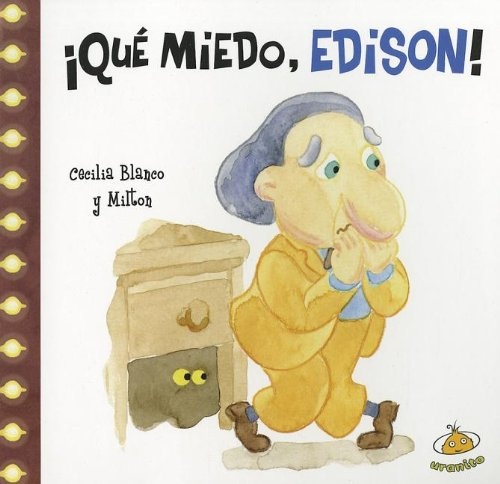 Que miedo Edison!