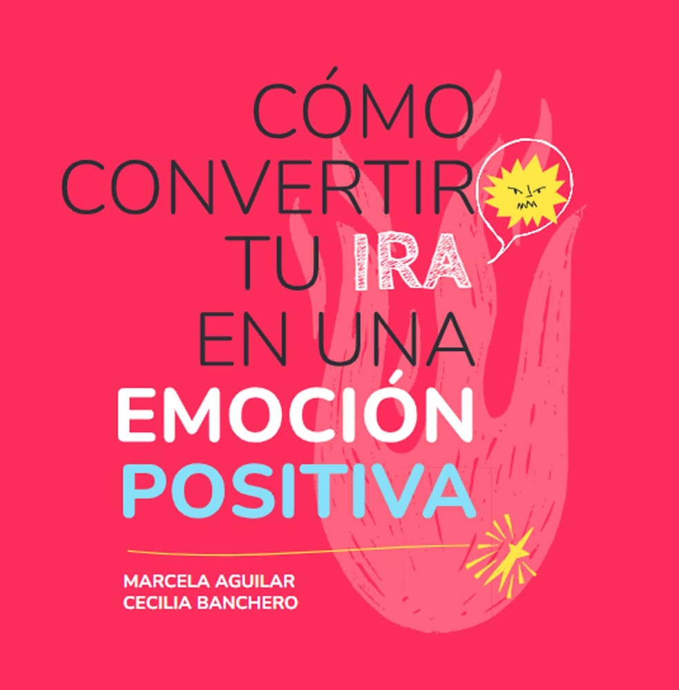 Cómo convertir tu ira en una emoción positiva