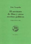 El Asesinato de dios y otros escritos politicos