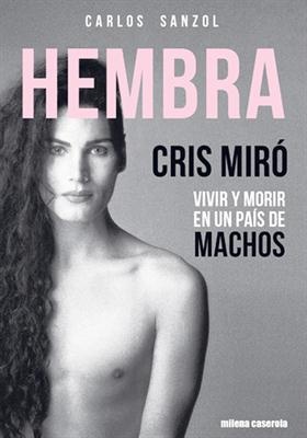 Hembra. Cris Miro. Vivir y morir en un pais de machos