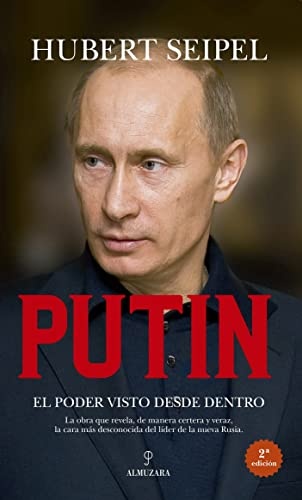 Putin. El poder visto desde dentro