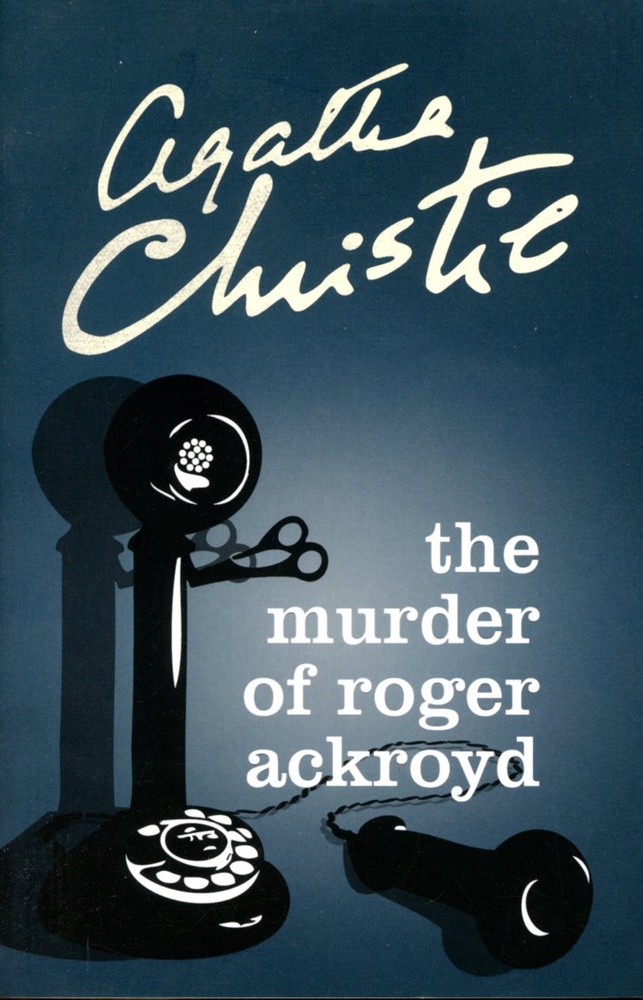 The murder of Roger Ackroyd
