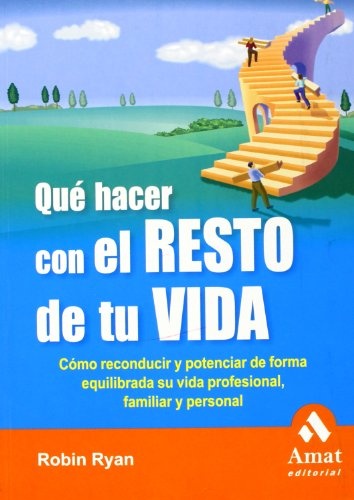 que hacer con el resto de tu vida