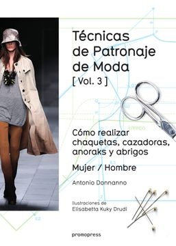 TECNICAS DE PATRONAJE DE MODA VOL.3 MUJER/HOMBRE