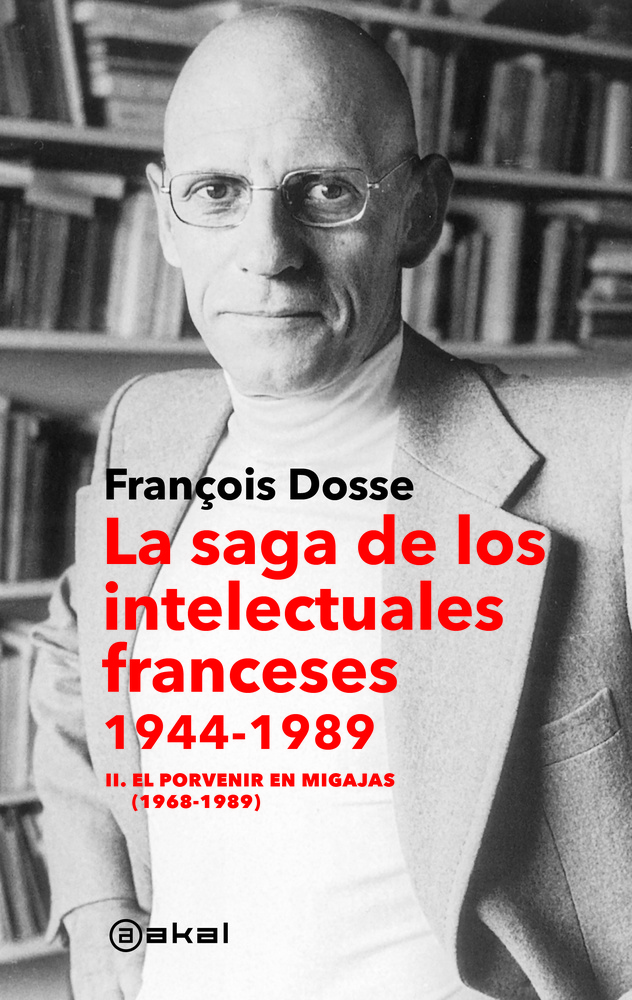 La saga de los intelectuales franceses (1968-1989)