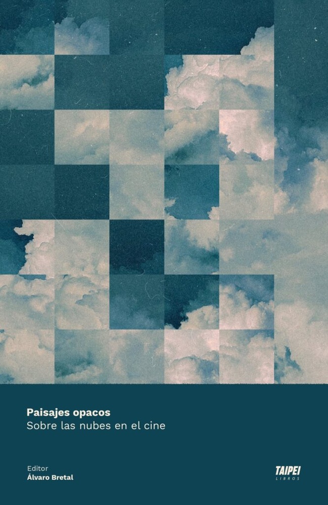 Paisajes opacos. Sobre las nubes en el cine