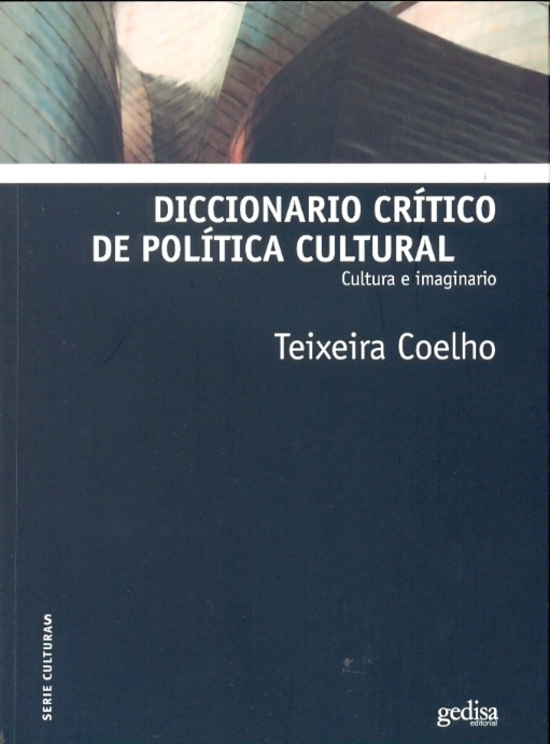 Diccionario critico de politica cultural