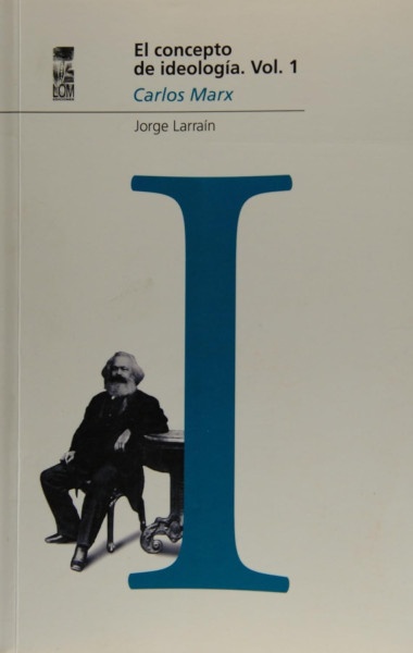 El concepto de ideología Vol. 1