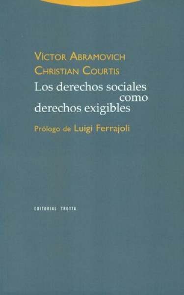 Los derechos sociales como derechos exigibles