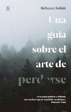 Una guía sobre el arte de perderse