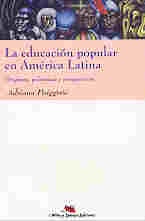 La educación popular en América Latina (reed)**