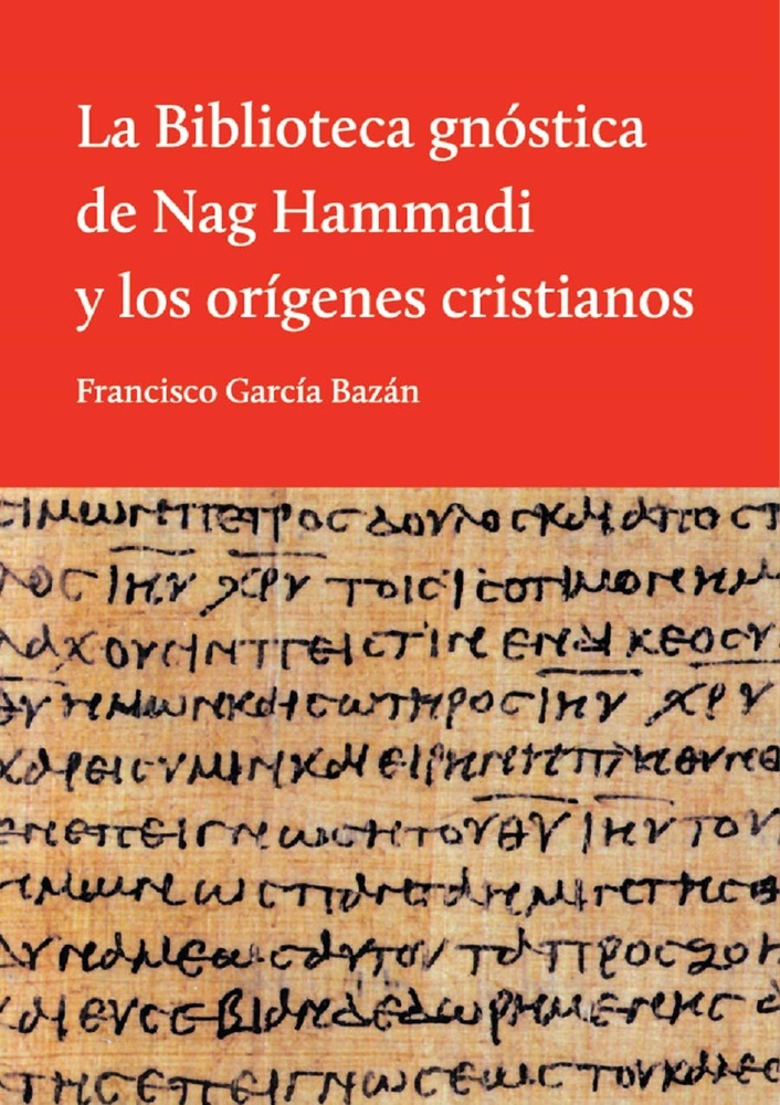 Biblioteca gnostica de Nag Hammadi y los origenes cristianos