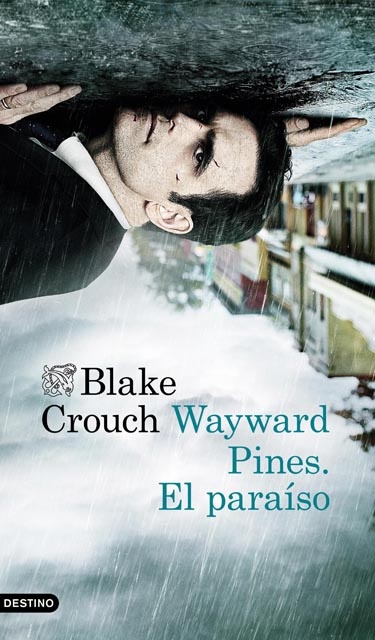 Wayward Pines. El paraíso
