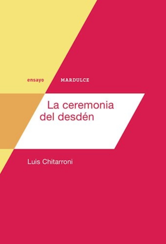 La ceremonia del desdén