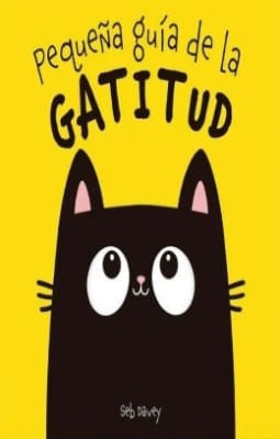 Pequeña guía de la gatitud