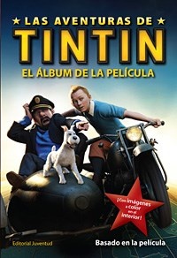 Aventuras de Tintin, Las. El album de la pelicula