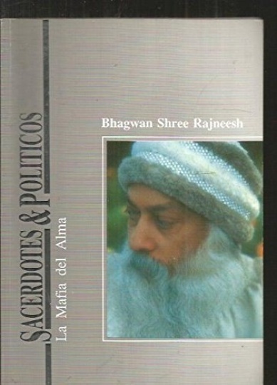 Sacerdotes Y Politicos:La Mafia Del Alma