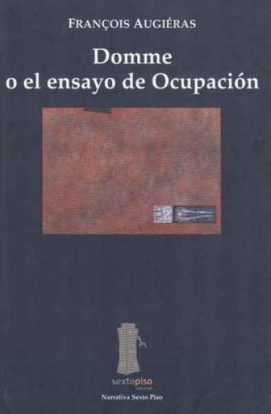 Domme o el ensayo de ocupacion