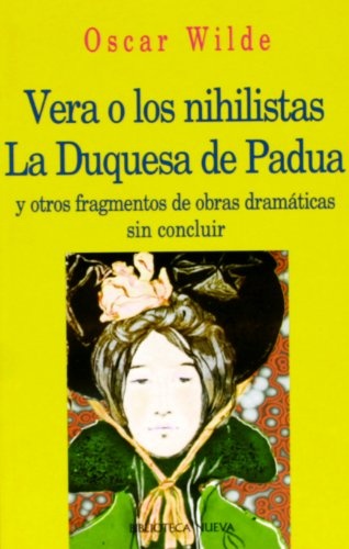 Vera o los nihilistas - La duquesa de Padua