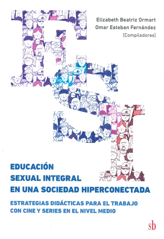 Educacion sexual integral en una sociedad hiperconectada