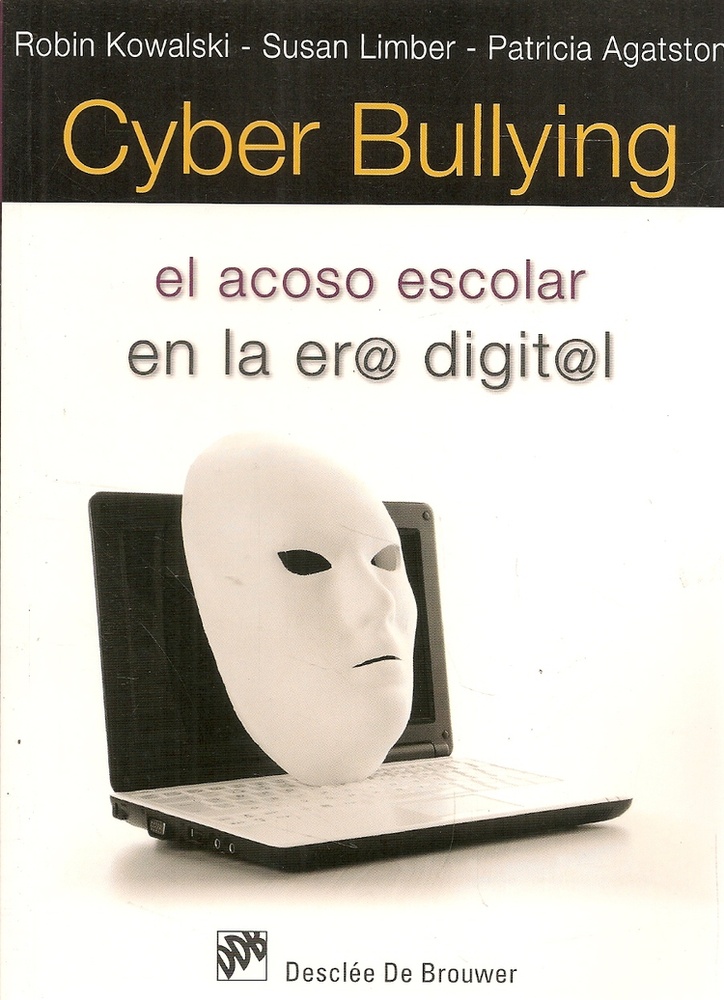 cyber bullying. el acoso escolar en la